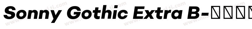 Sonny Gothic Extra B字体转换